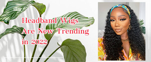Headband Wigs Are New Trending in 2021