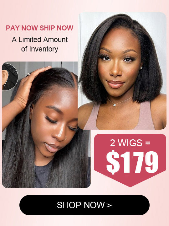 [2 Wigs=$179] 4C Kinky Edge 4x4 Lace Kinky Straight Wig & Parting Max 10x6 Glueless Silky Straight Lace Wig